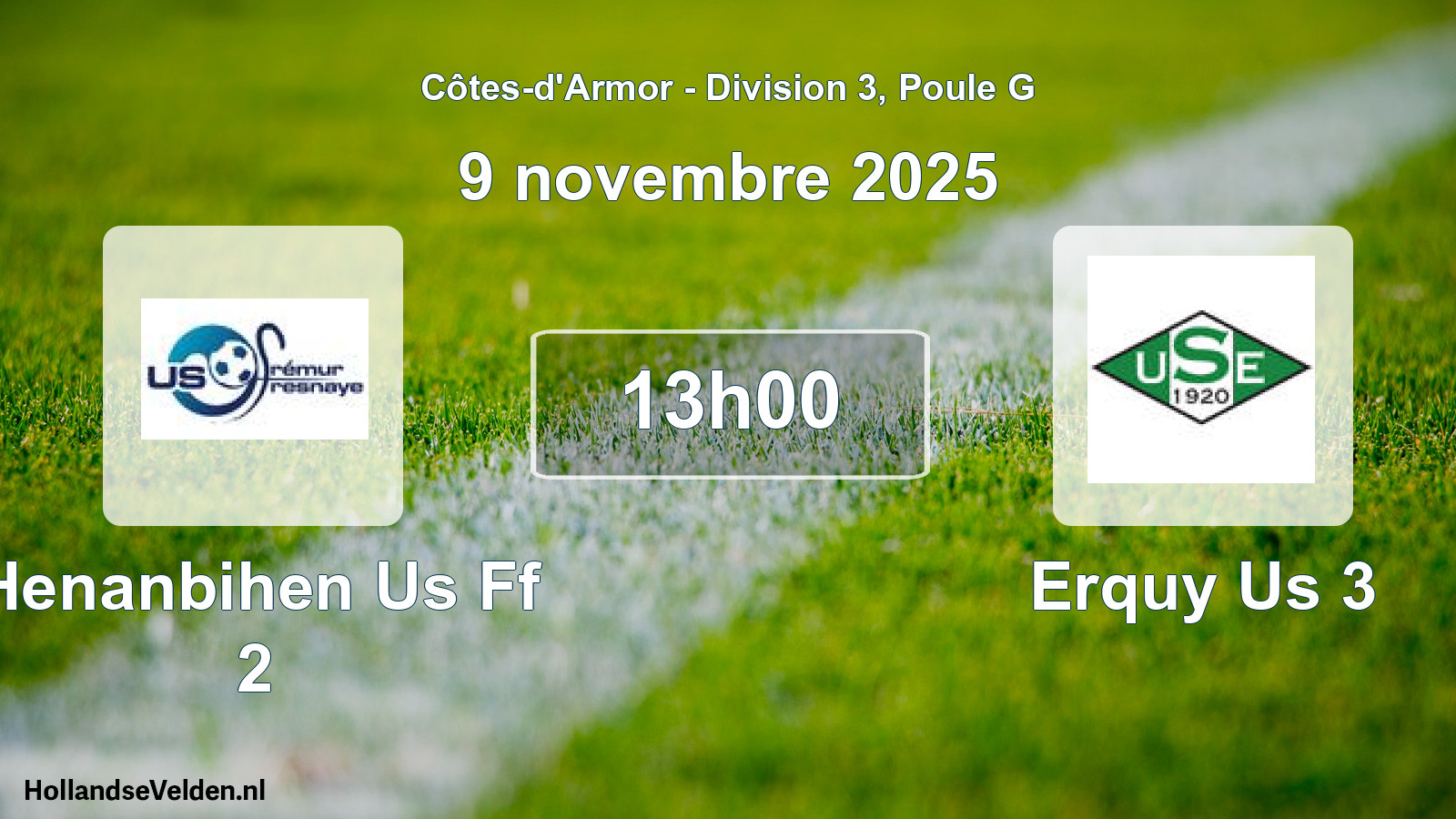 Geplande wedstrijd: Henanbihen Us Ff 2 - Erquy Us 3 (9 novembre 2025)