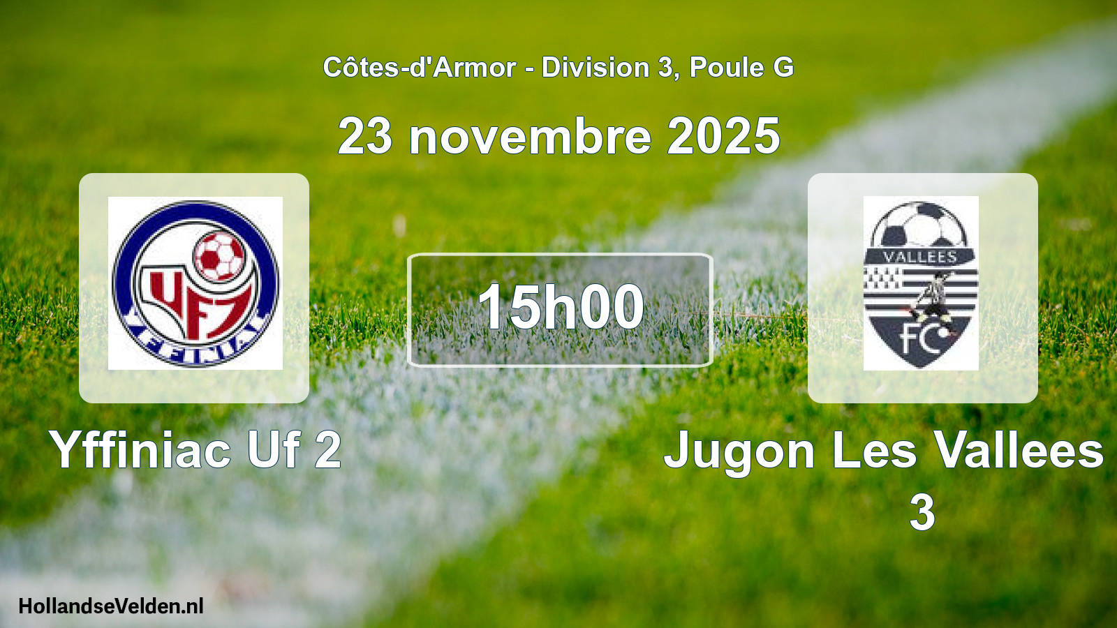 Geplande wedstrijd: Yffiniac Uf 2 - Jugon Les Vallees Fc 3 (23 novembre 2025)