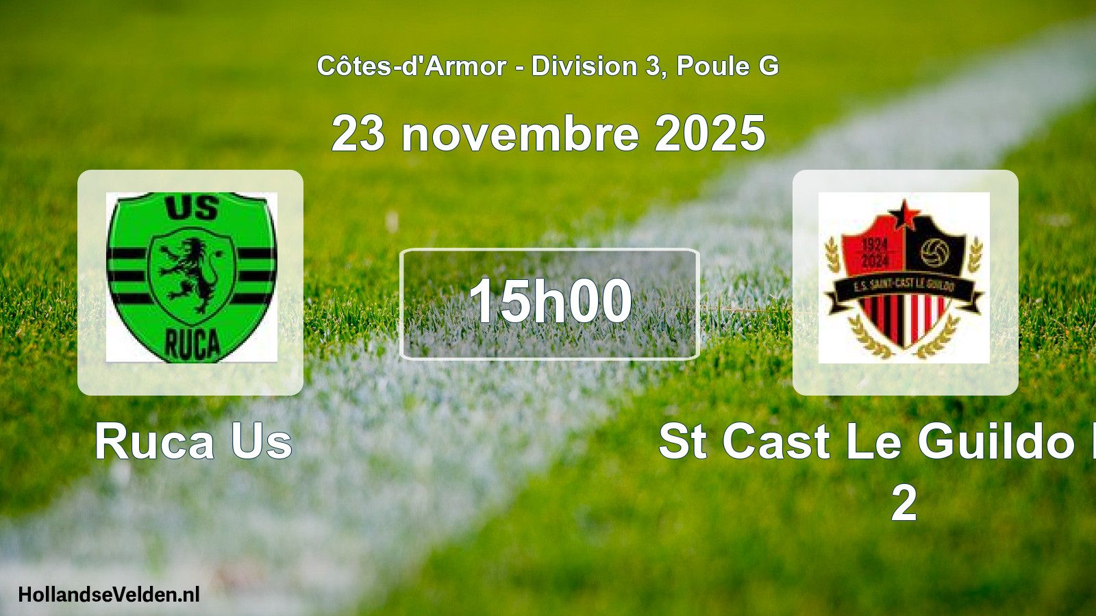 Scheduled Match: Ruca Us - St Cast Le Guildo Es 2 (23 November 2025)