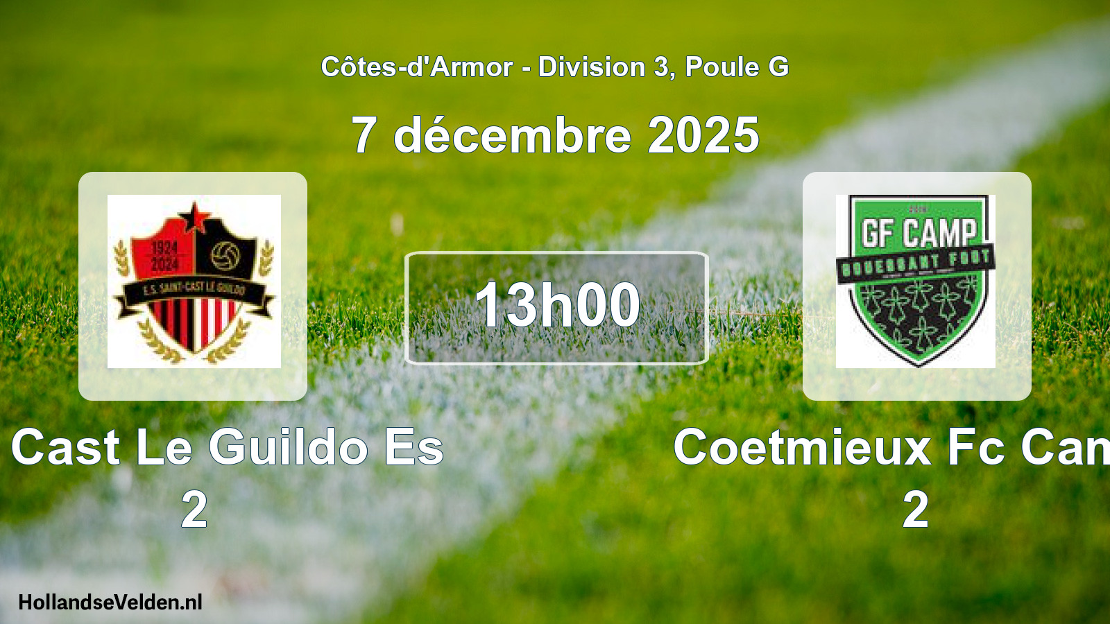 Geplande wedstrijd: St Cast Le Guildo Es 2 - Coetmieux Fc Camp 2 (7 december 2025)