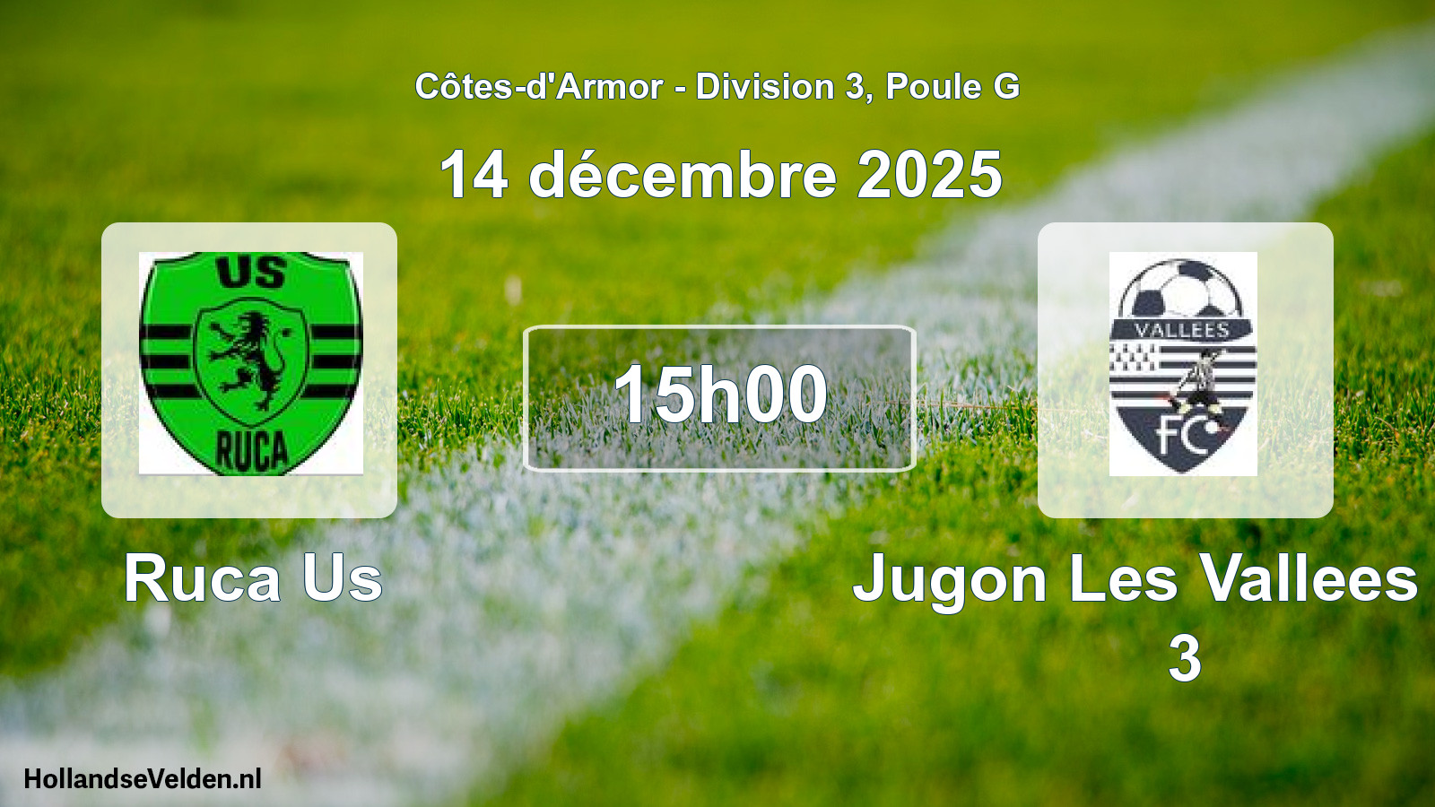 Geplande wedstrijd: Ruca Us - Jugon Les Vallees Fc 3 (14 december 2025)
