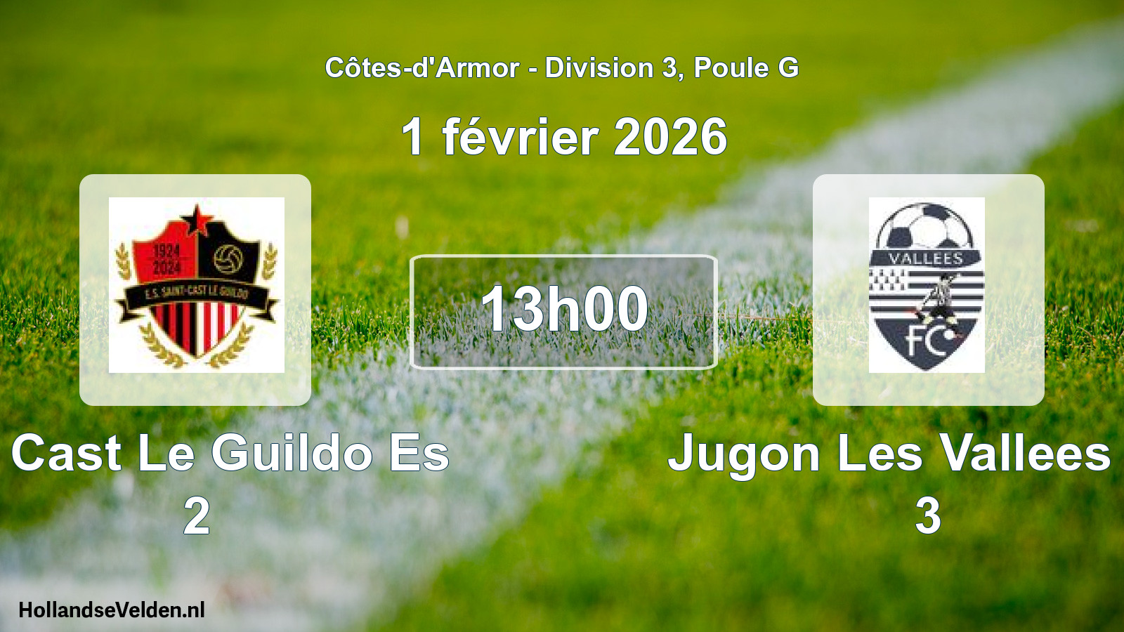 Geplande wedstrijd: St Cast Le Guildo Es 2 - Jugon Les Vallees Fc 3 (1 février 2026)