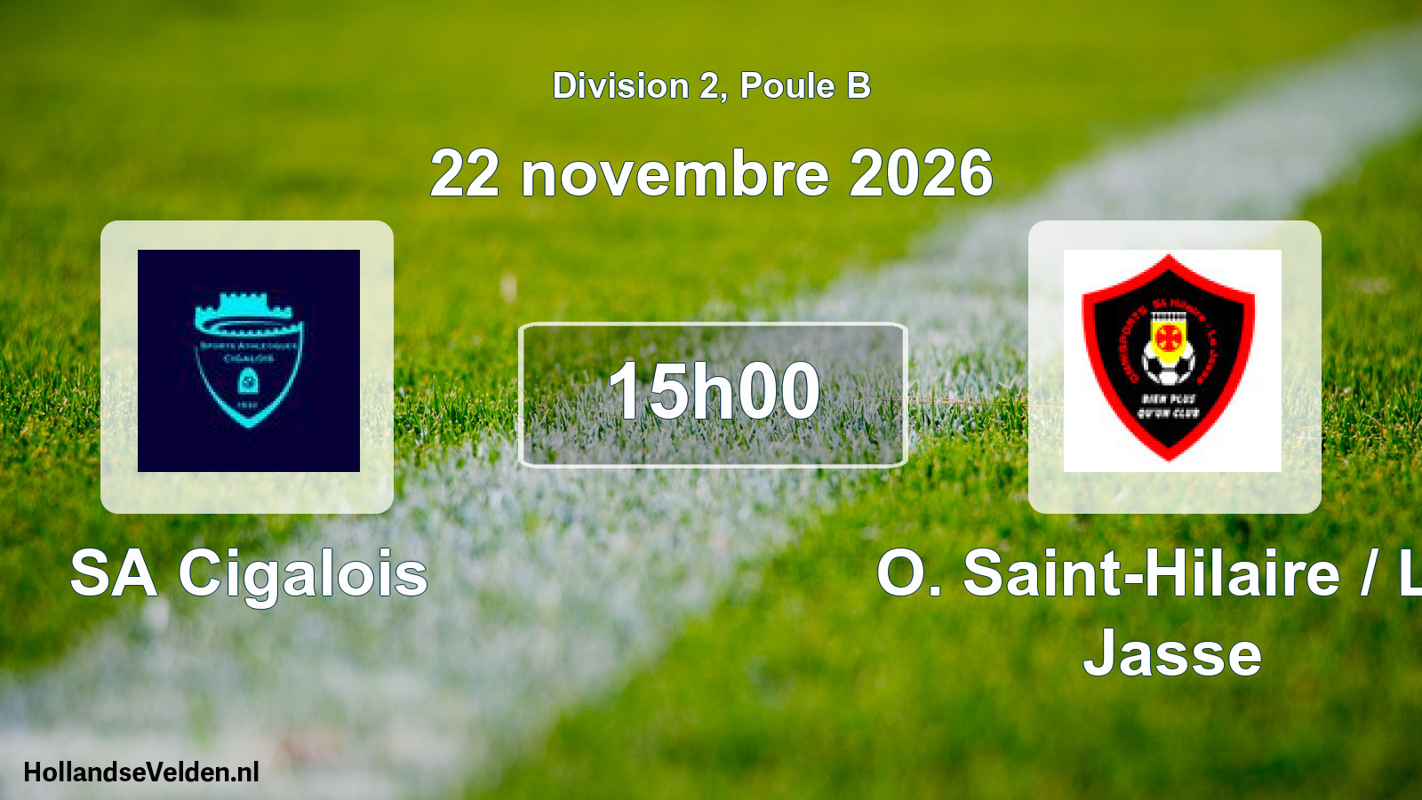 Match programmé: SA Cigalois - O. Saint-Hilaire / La Jasse (22 novembre 2026)