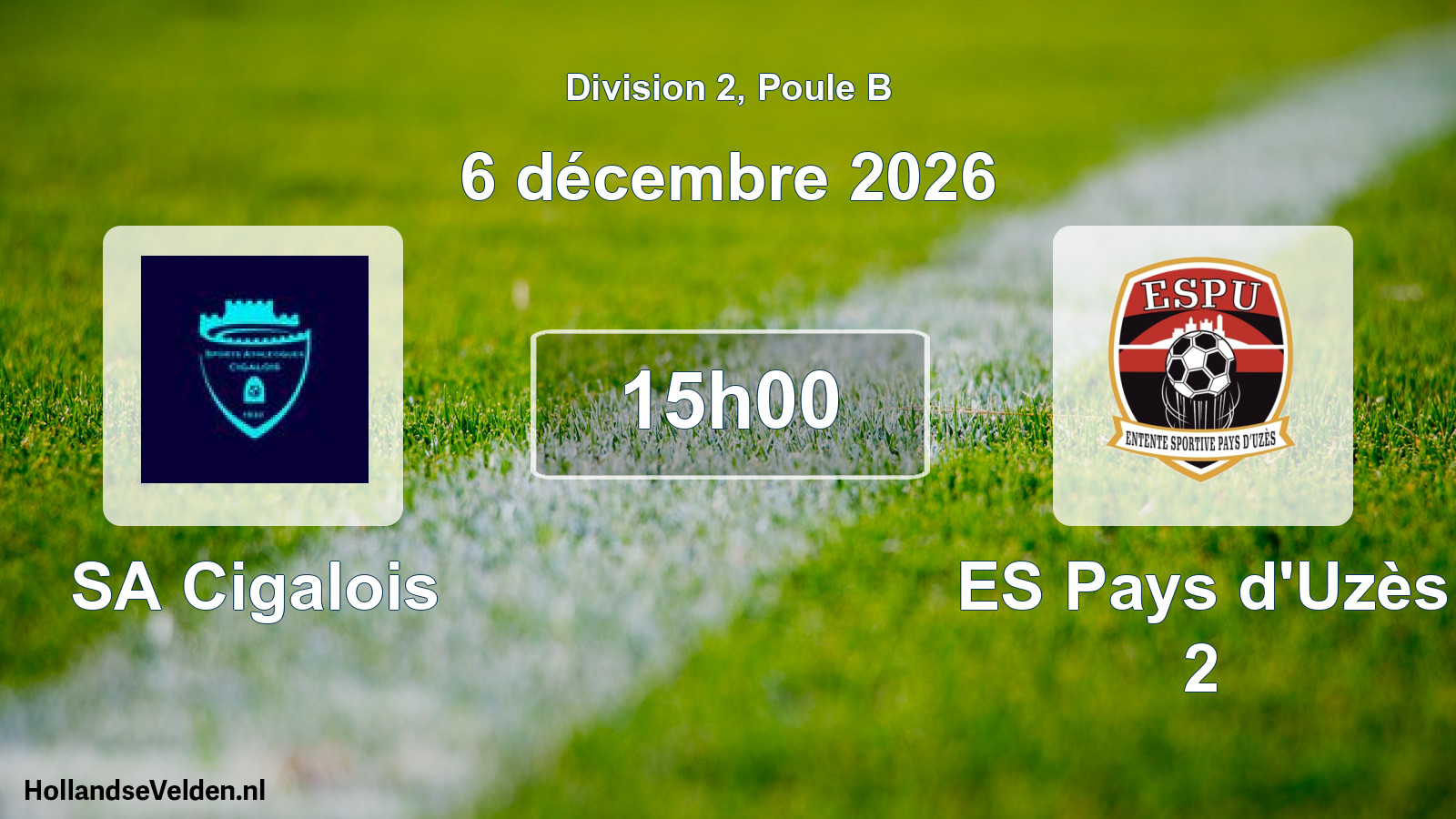 Match programmé: SA Cigalois - ES Pays d'Uzès 2 (6 décembre 2026)