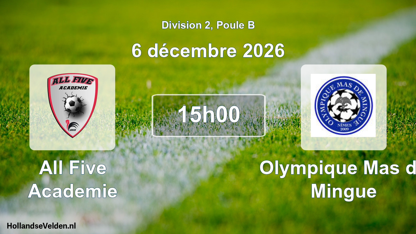 Match programmé: All Five Academie - Olympique Mas de Mingue (6 décembre 2026)
