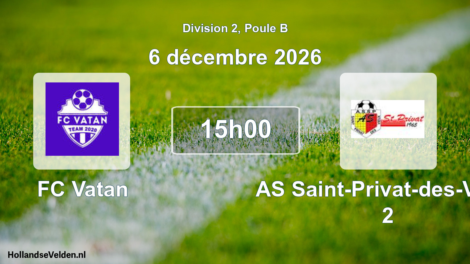 Match programmé: FC Vatan - AS Saint-Privat-des-Vieux 2 (6 décembre 2026)