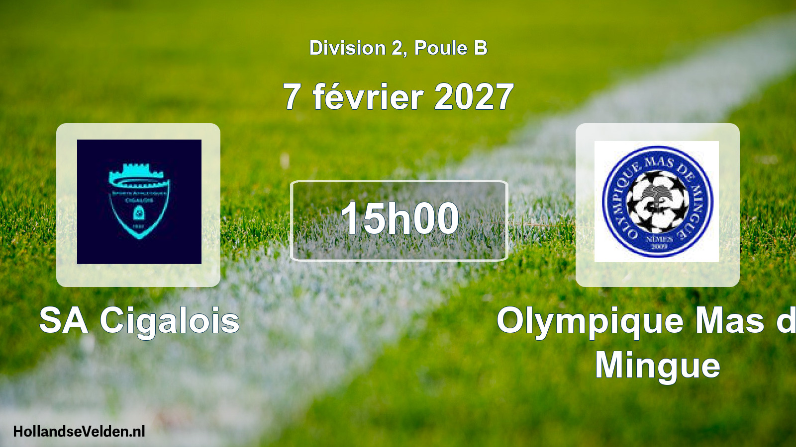 Scheduled Match: SA Cigalois - Olympique Mas de Mingue (7 February 2027)