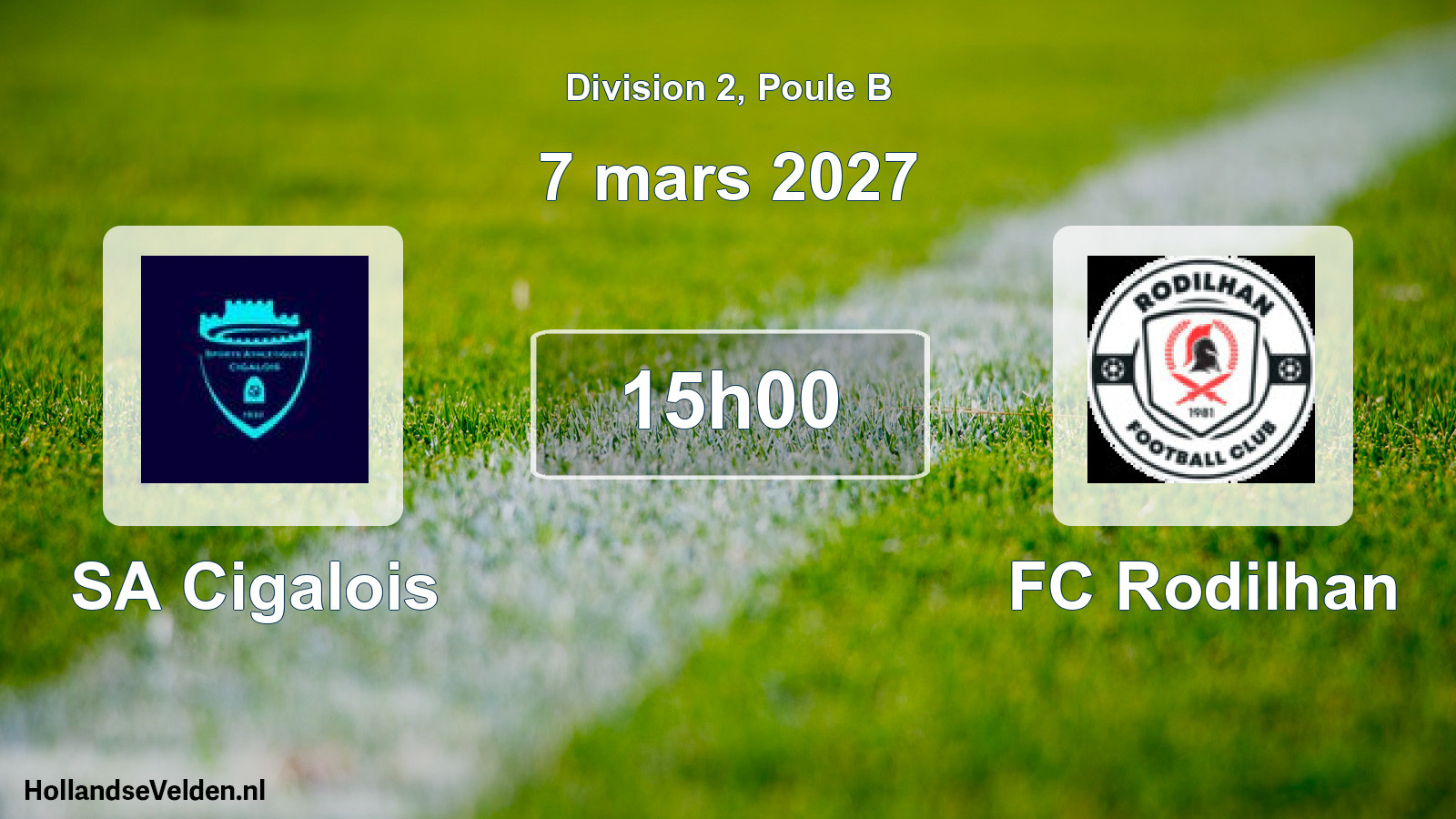 Match programmé: SA Cigalois - FC Rodilhan (7 mars 2027)