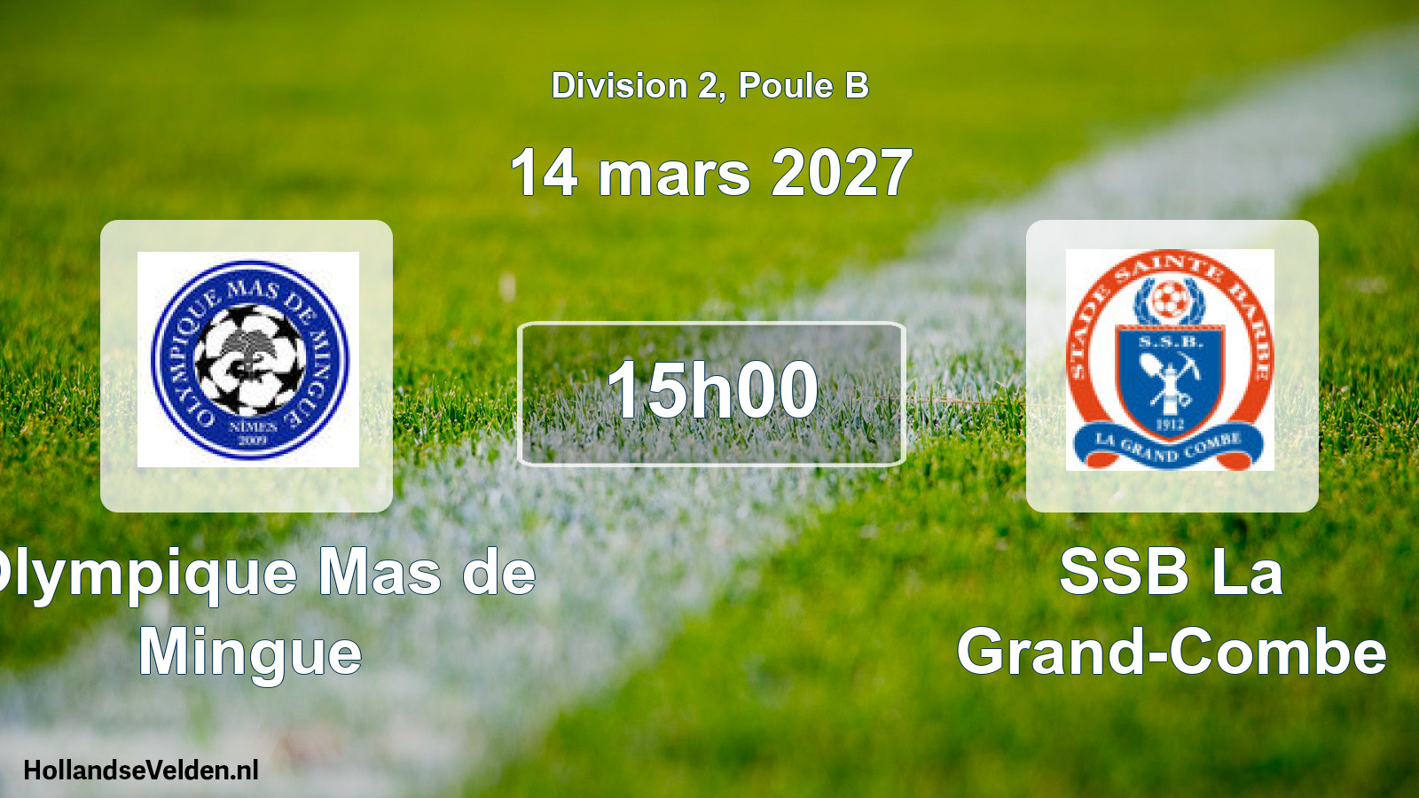 Match programmé: Olympique Mas de Mingue - SSB La Grand-Combe (14 mars 2027)