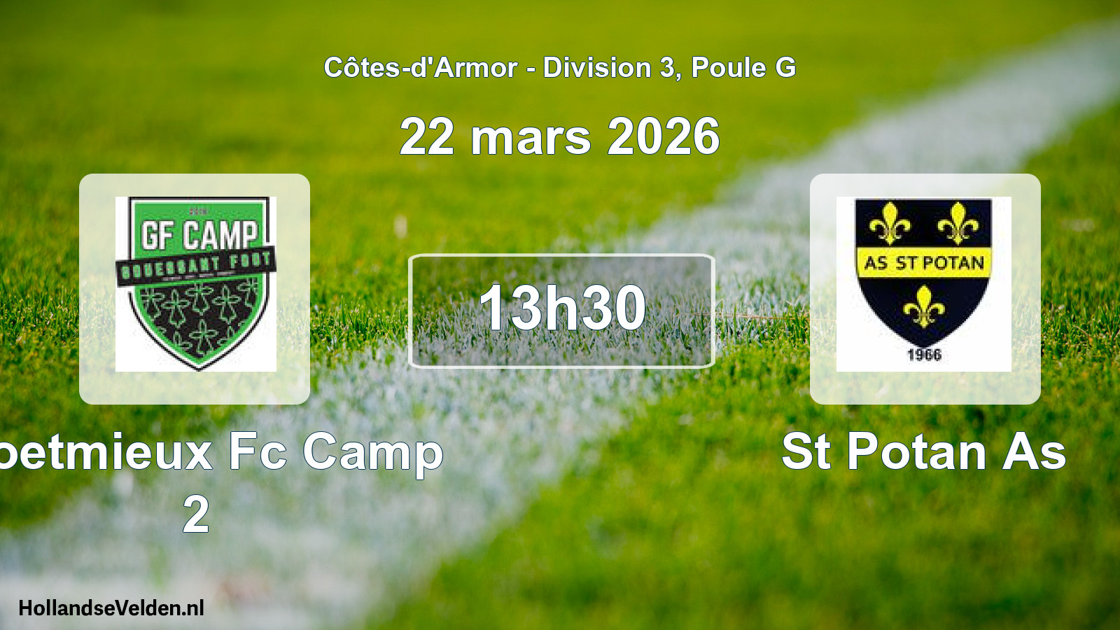 Geplande wedstrijd: Coetmieux Fc Camp 2 - St Potan As (22 mars 2026)