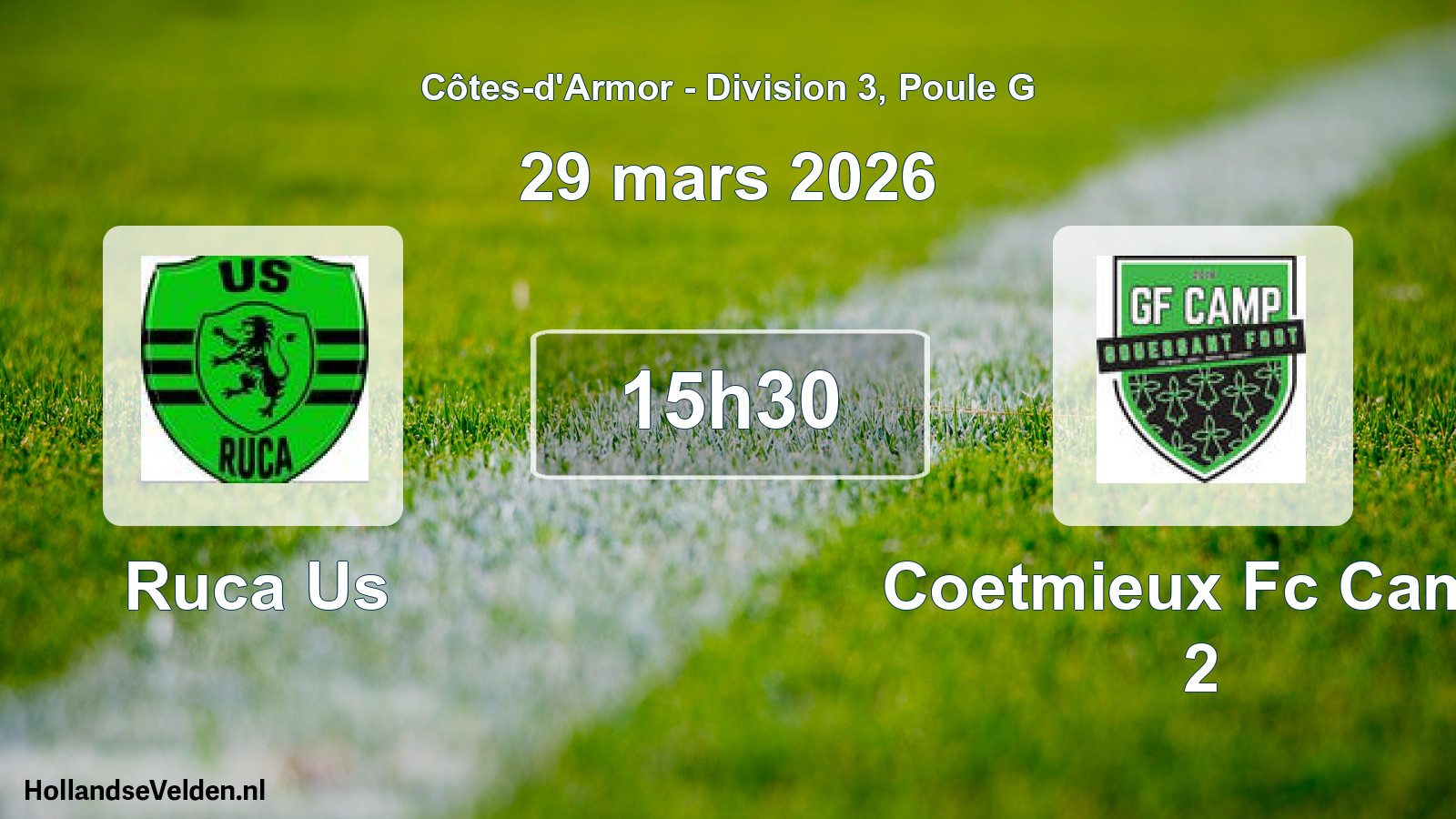 Geplande wedstrijd: Ruca Us - Coetmieux Fc Camp 2 (29 mars 2026)
