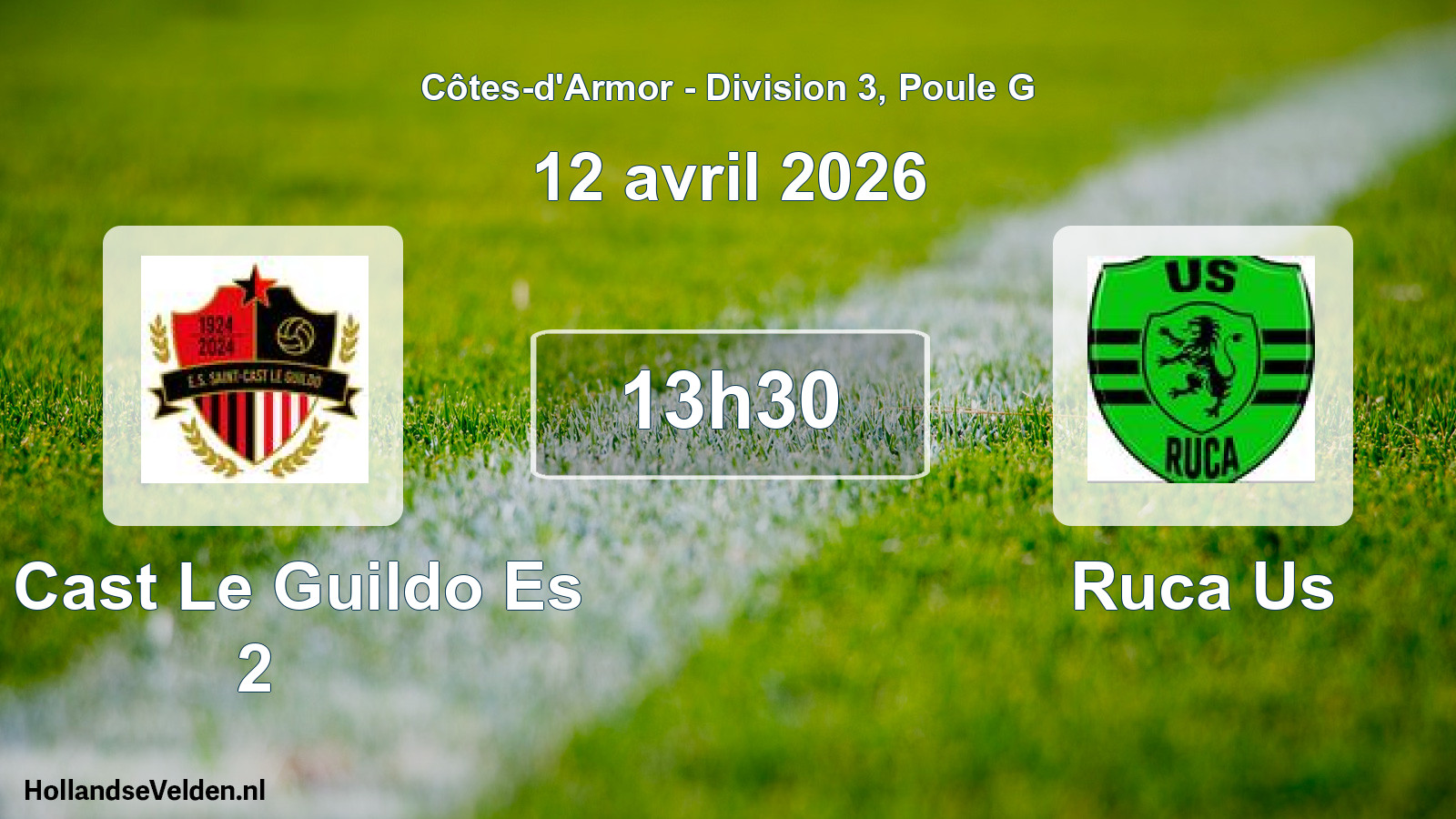 Geplande wedstrijd: St Cast Le Guildo Es 2 - Ruca Us (12 april 2026)