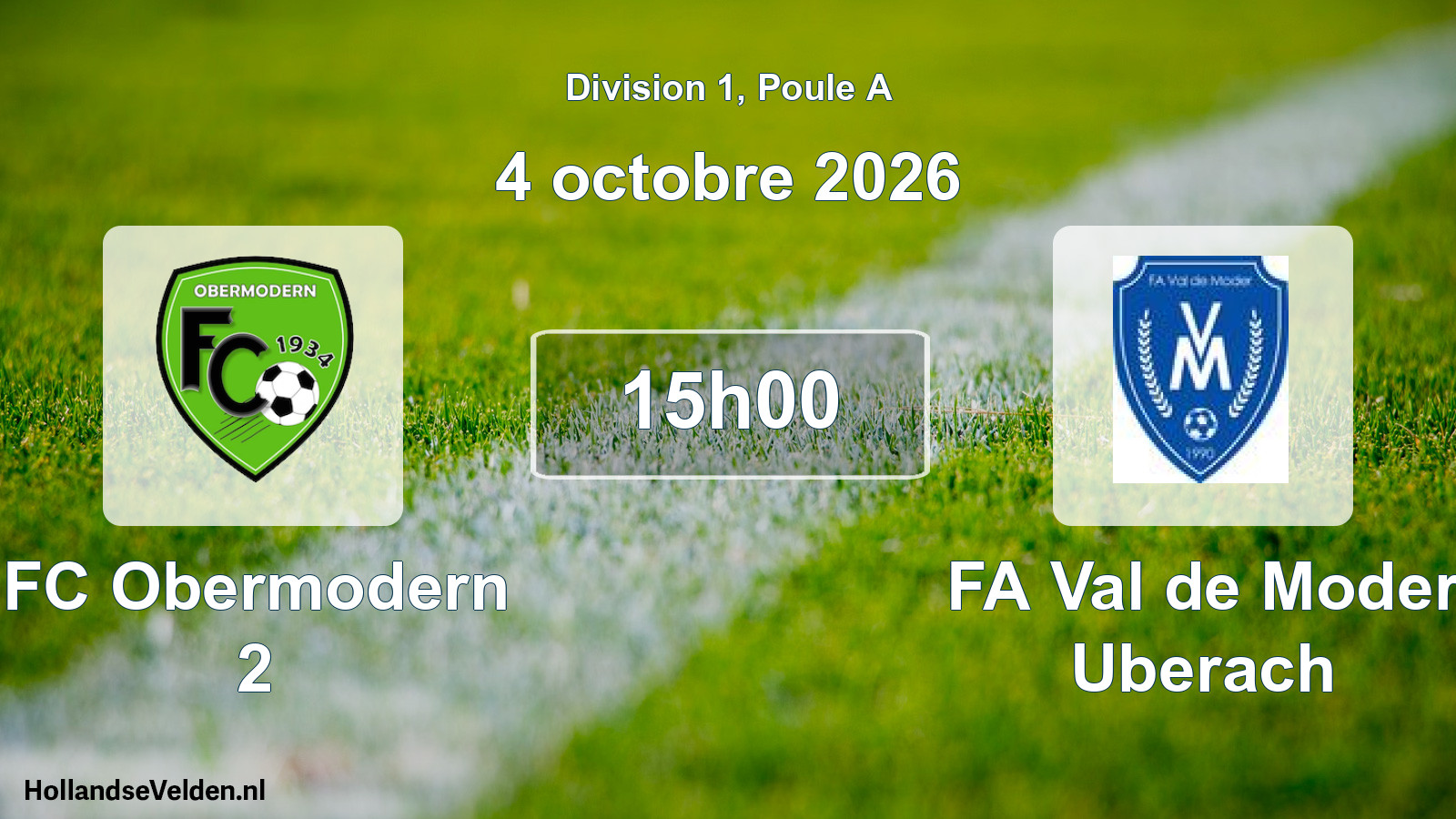 Scheduled Match: FC Obermodern 2 - FA Val de Moder Uberach (4 October 2026)