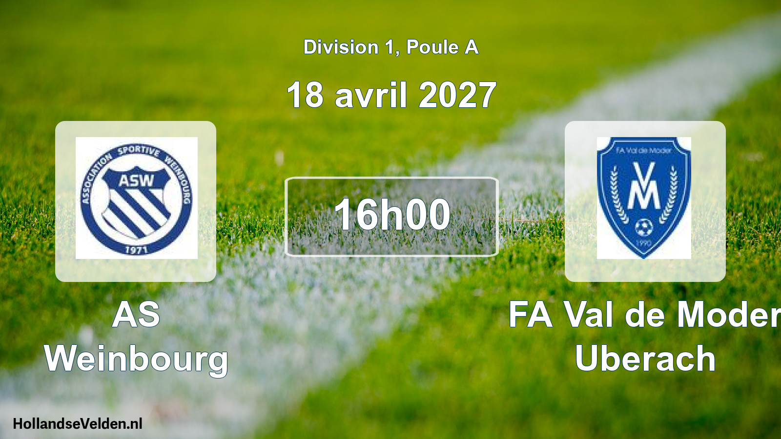 Scheduled Match: AS Weinbourg - FA Val de Moder Uberach (18 April 2027)