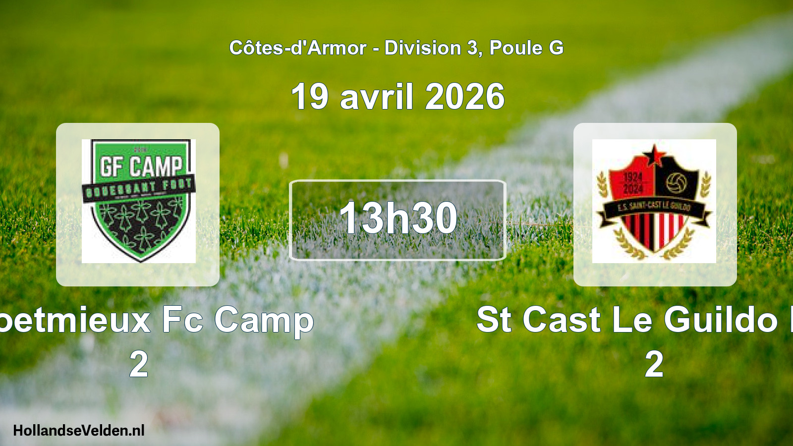 Geplande wedstrijd: Coetmieux Fc Camp 2 - St Cast Le Guildo Es 2 (19 avril 2026)