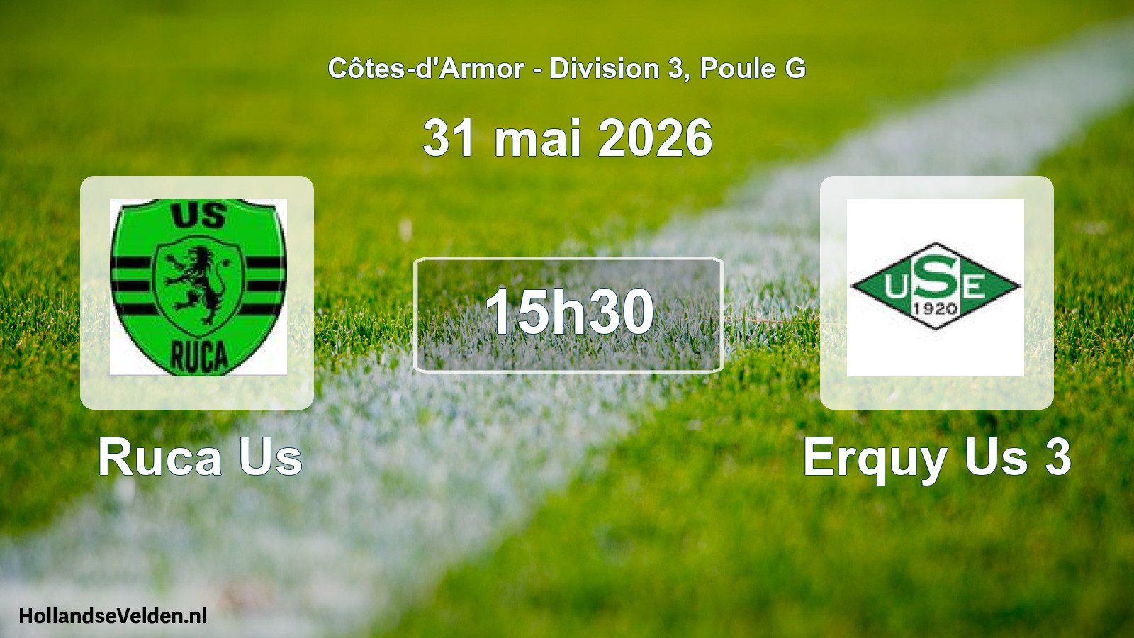 Scheduled Match: Ruca Us - Erquy Us 3 (31 May 2026)