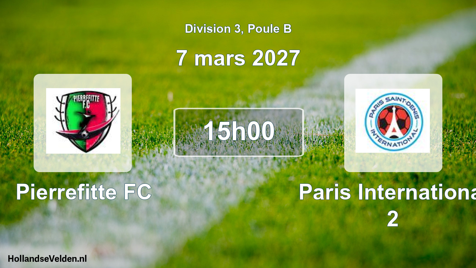 Scheduled Match: Pierrefitte FC - Paris International 2 (7 March 2027)