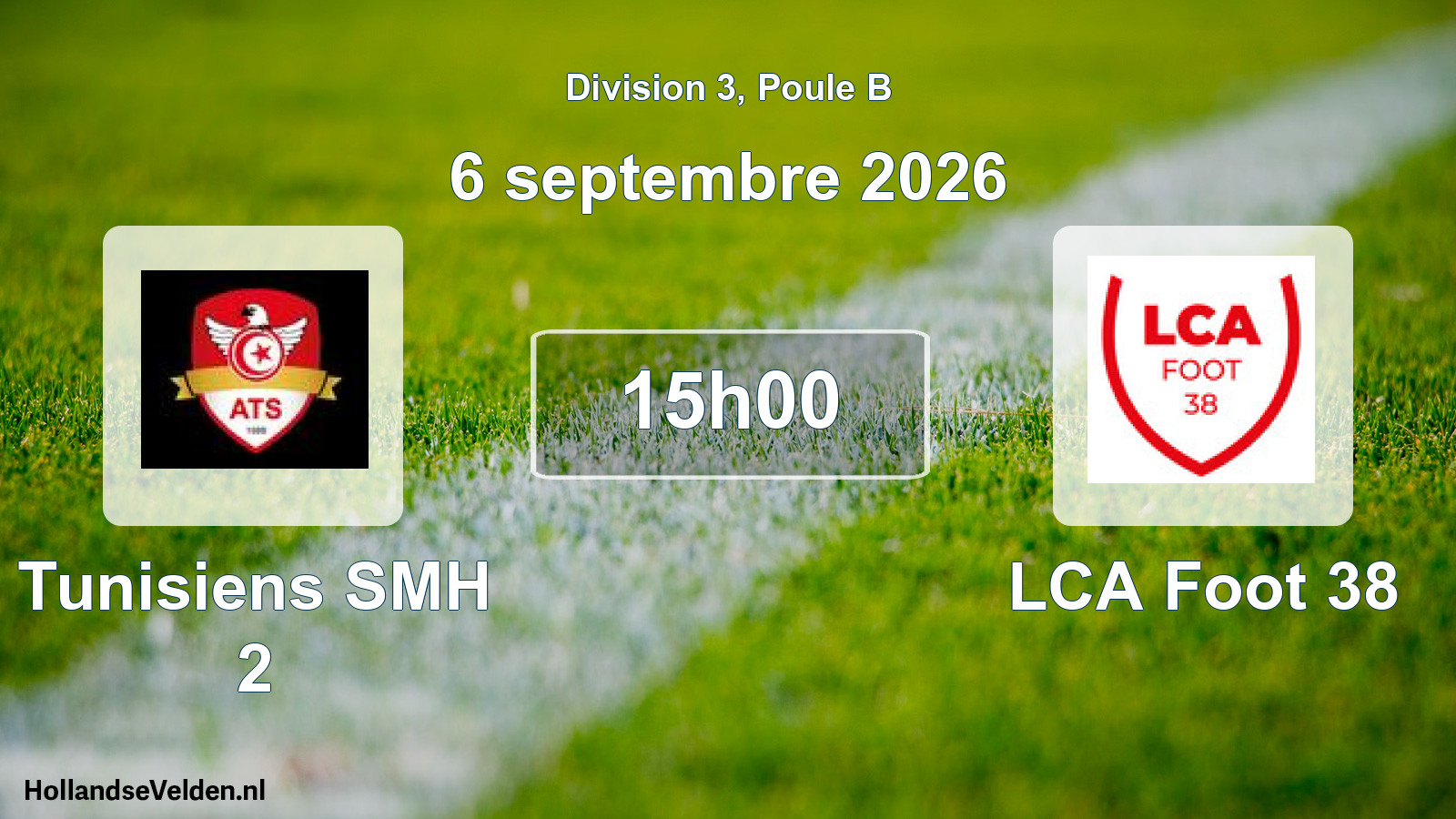 Scheduled Match: Tunisiens SMH 2 - LCA Foot 38 (6 September 2026)