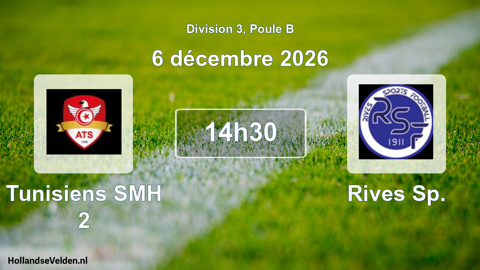 Scheduled Match: Tunisiens SMH 2 - Rives Sp. (6 December 2026)