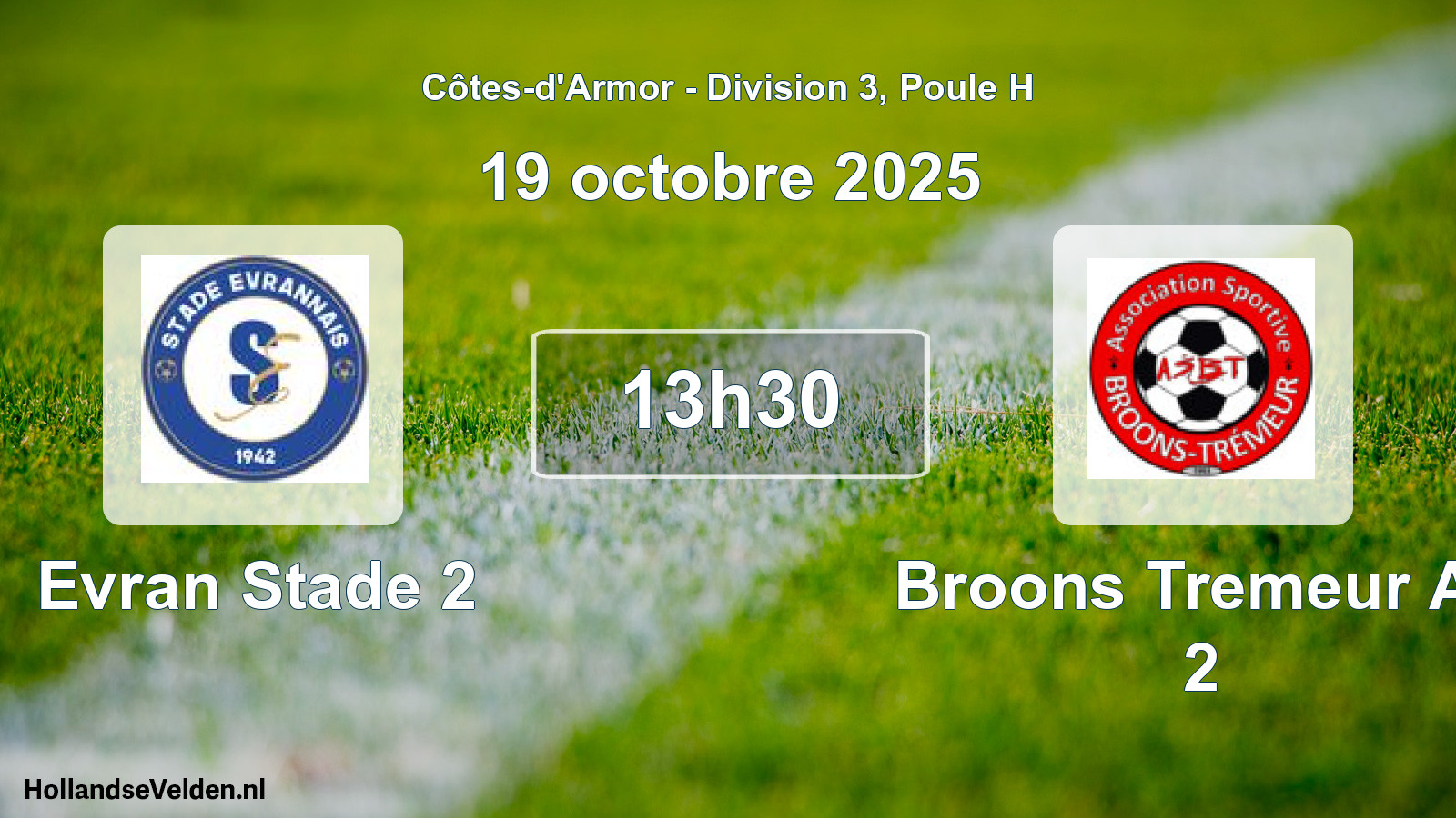 Geplande wedstrijd: Evran Stade 2 - Broons Tremeur As 2 (19 oktober 2025)
