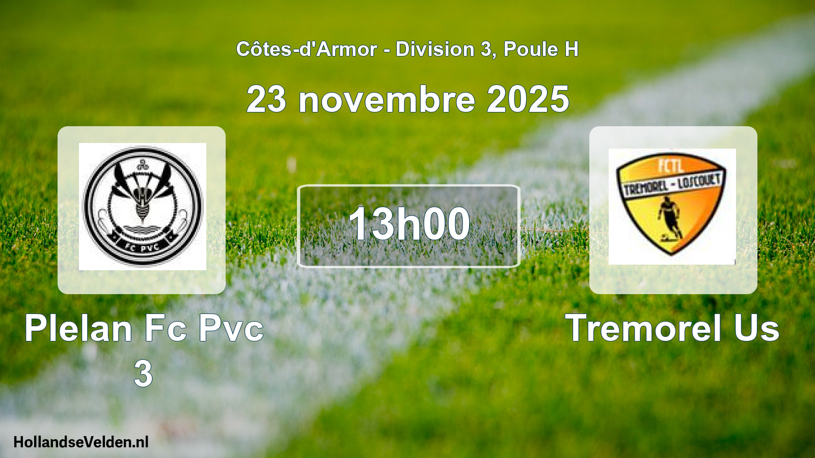 Geplande wedstrijd: Plelan Fc Pvc 3 - Tremorel Us (23 novembre 2025)