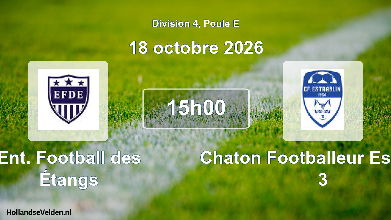 Match programmé: Ent. Football des Étangs - Chaton Footballeur Estrablin 3 (18 octobre 2026)