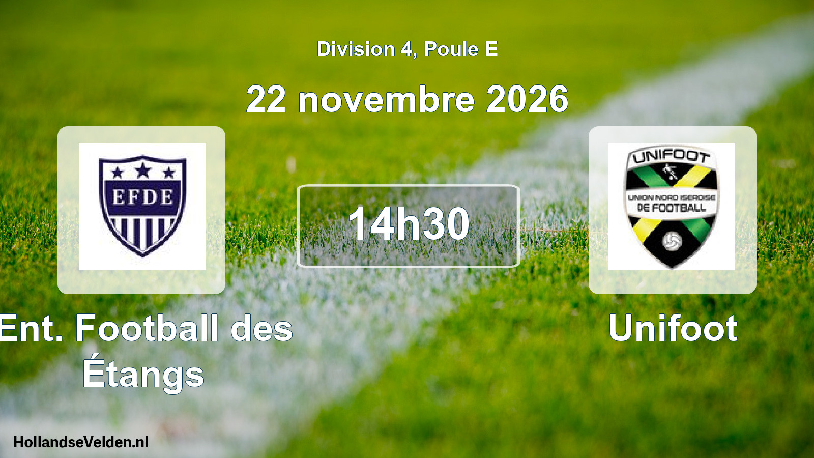 Match programmé: Ent. Football des Étangs - Unifoot (22 novembre 2026)