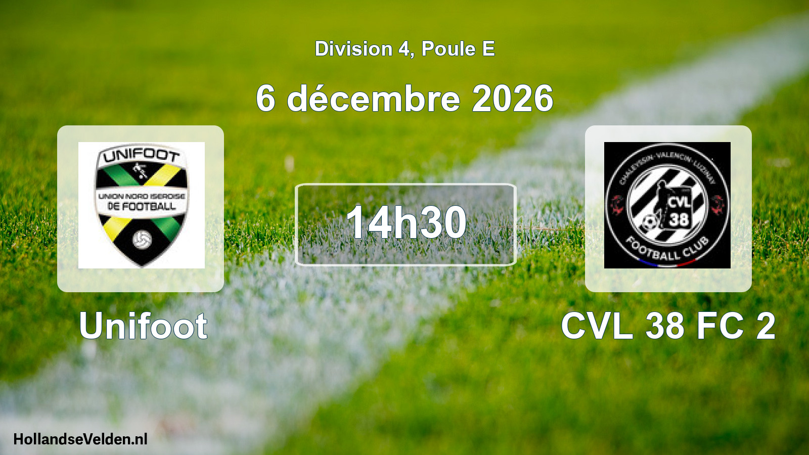 Match programmé: Unifoot - CVL 38 FC 2 (6 décembre 2026)