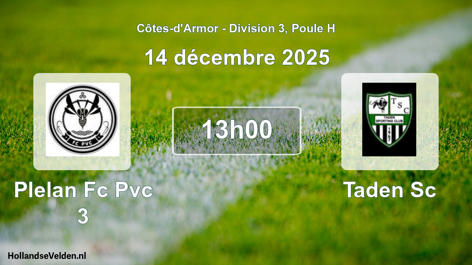 Scheduled Match: Plelan Fc Pvc 3 - Taden Sc (14 December 2025)