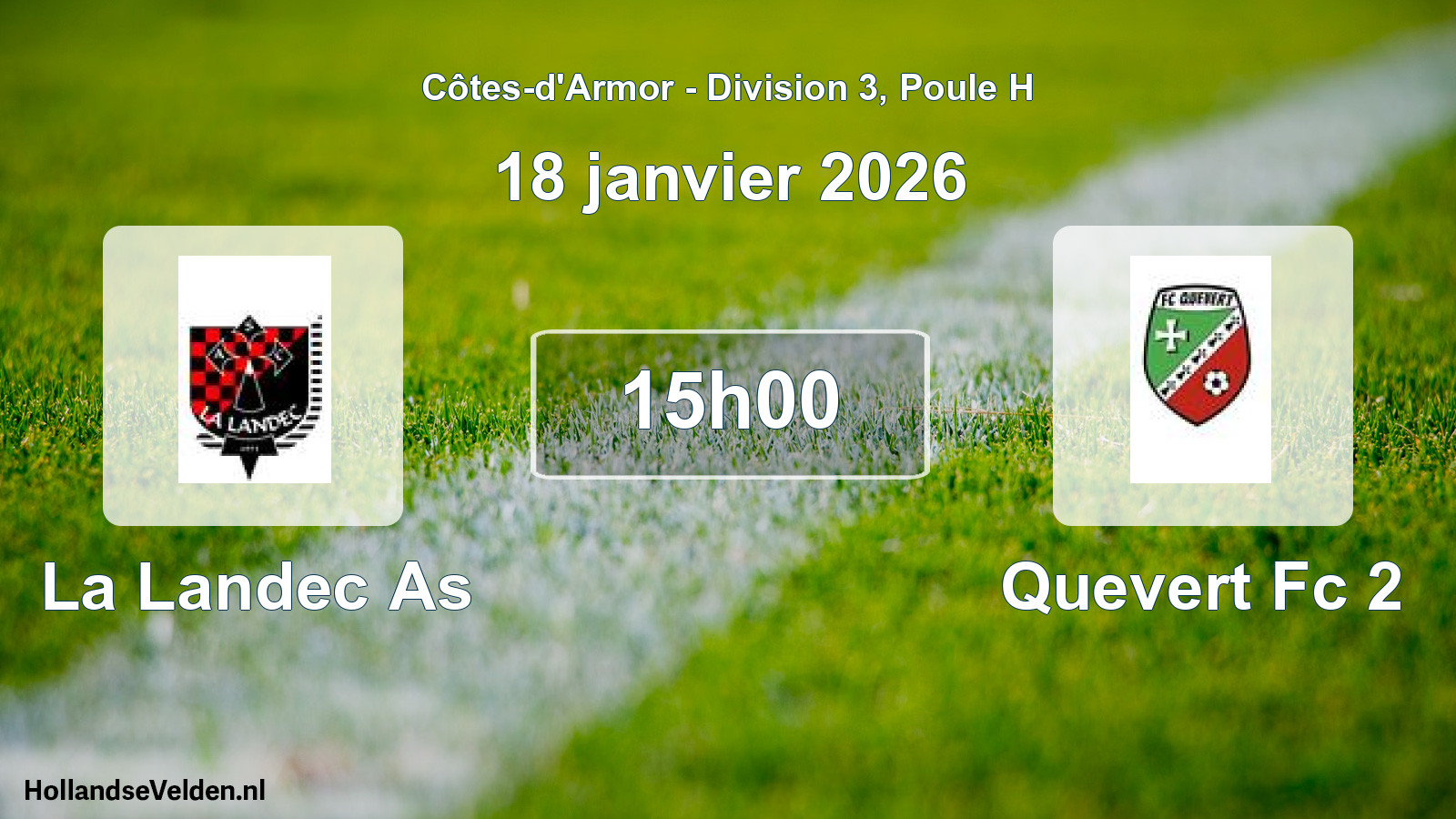 Geplande wedstrijd: La Landec As - Quevert Fc 2 (18 januari 2026)