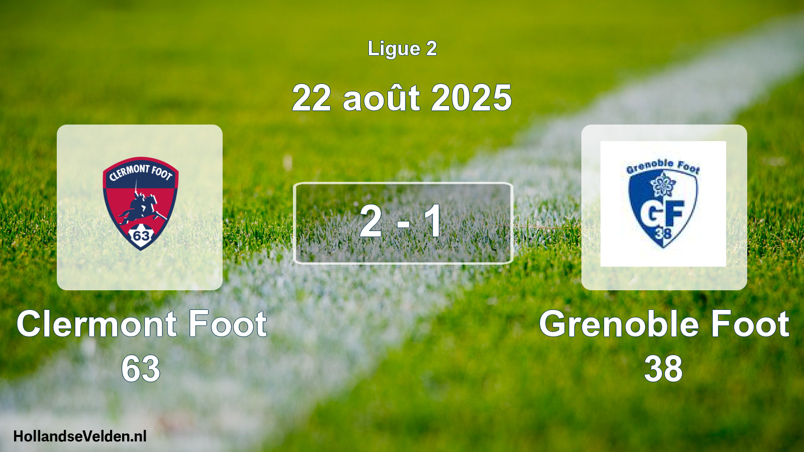 Total number of matches played: Clermont Foot 63 - Grenoble Foot 38 2 - 1 (22 August 2025)