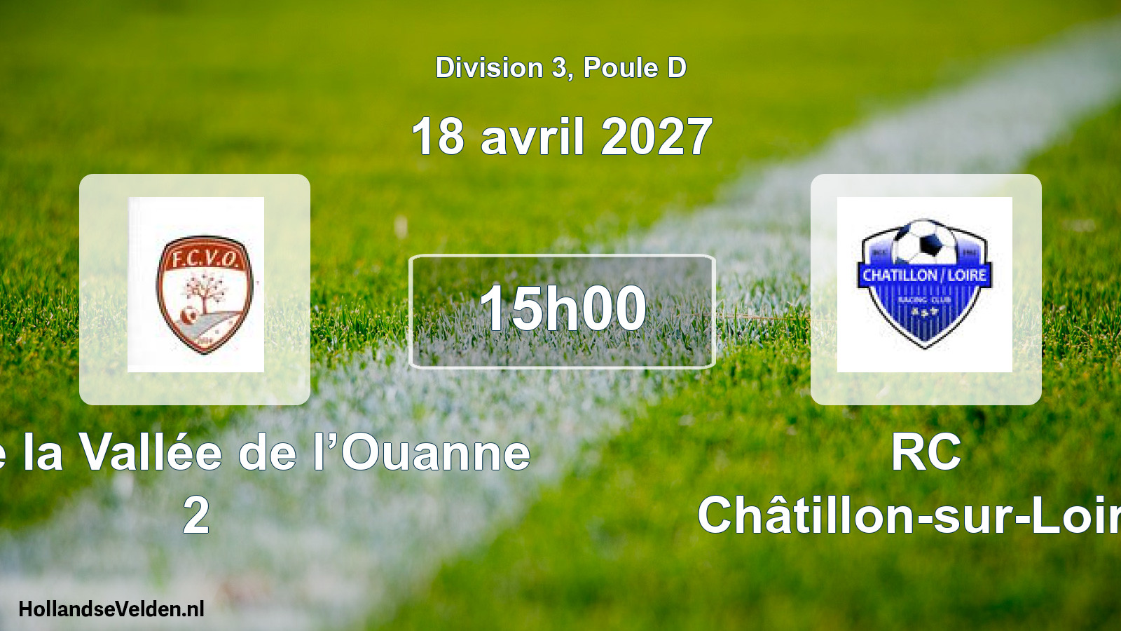 Geplande wedstrijd: FC de la Vallée de l’Ouanne 2 - RC Châtillon-sur-Loire (18 april 2027)