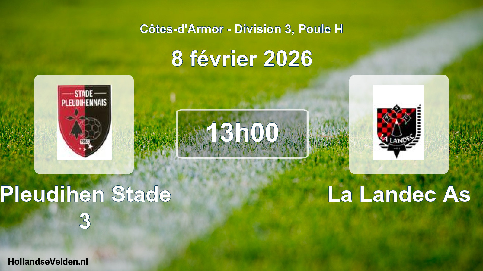 Geplande wedstrijd: Pleudihen Stade 3 - La Landec As (8 februari 2026)