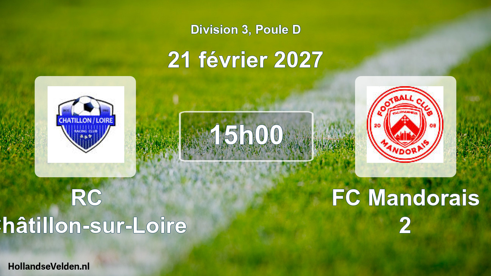 Geplande wedstrijd: RC Châtillon-sur-Loire - FC Mandorais 2 (21 februari 2027)