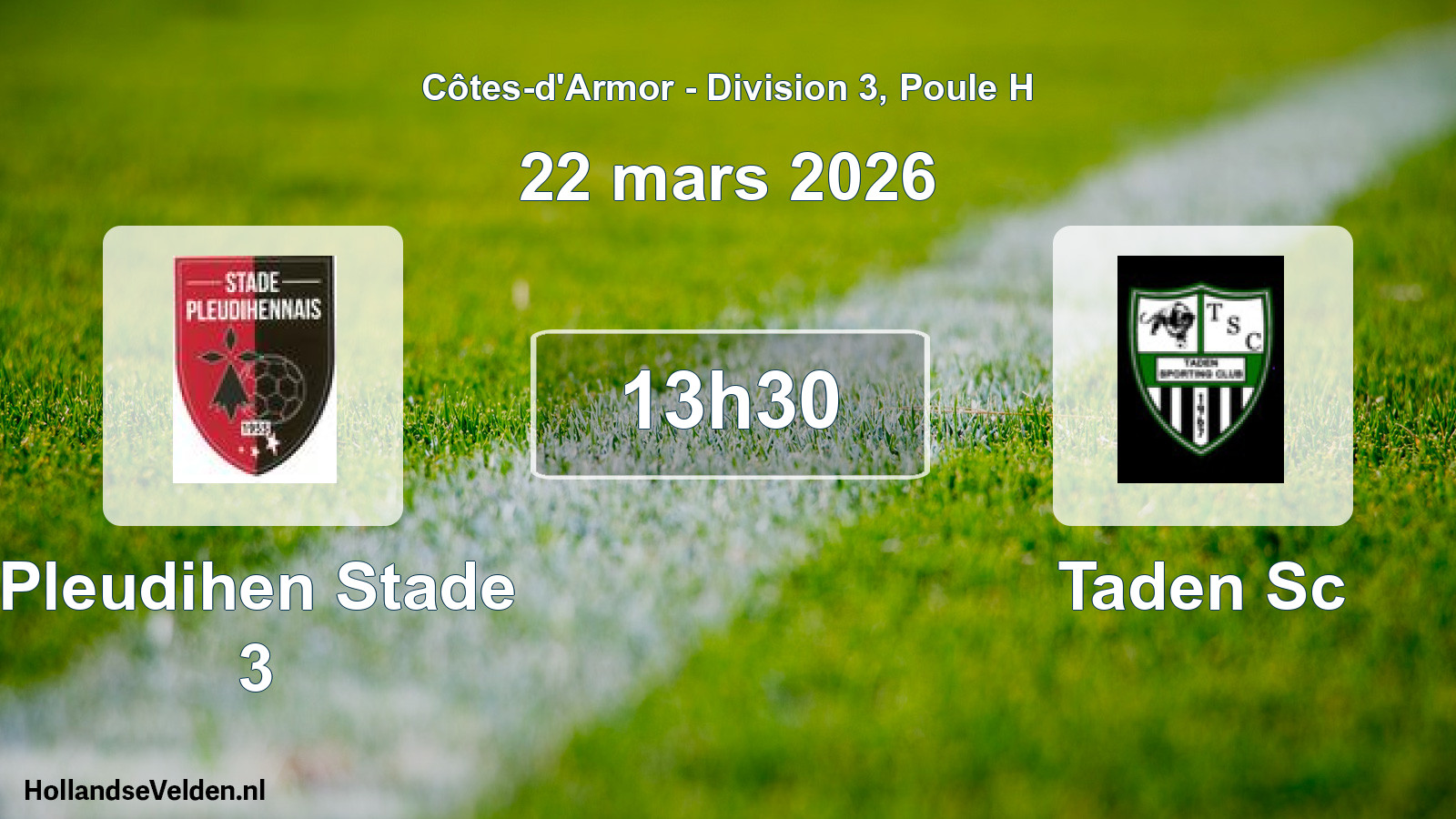 Geplande wedstrijd: Pleudihen Stade 3 - Taden Sc (22 maart 2026)