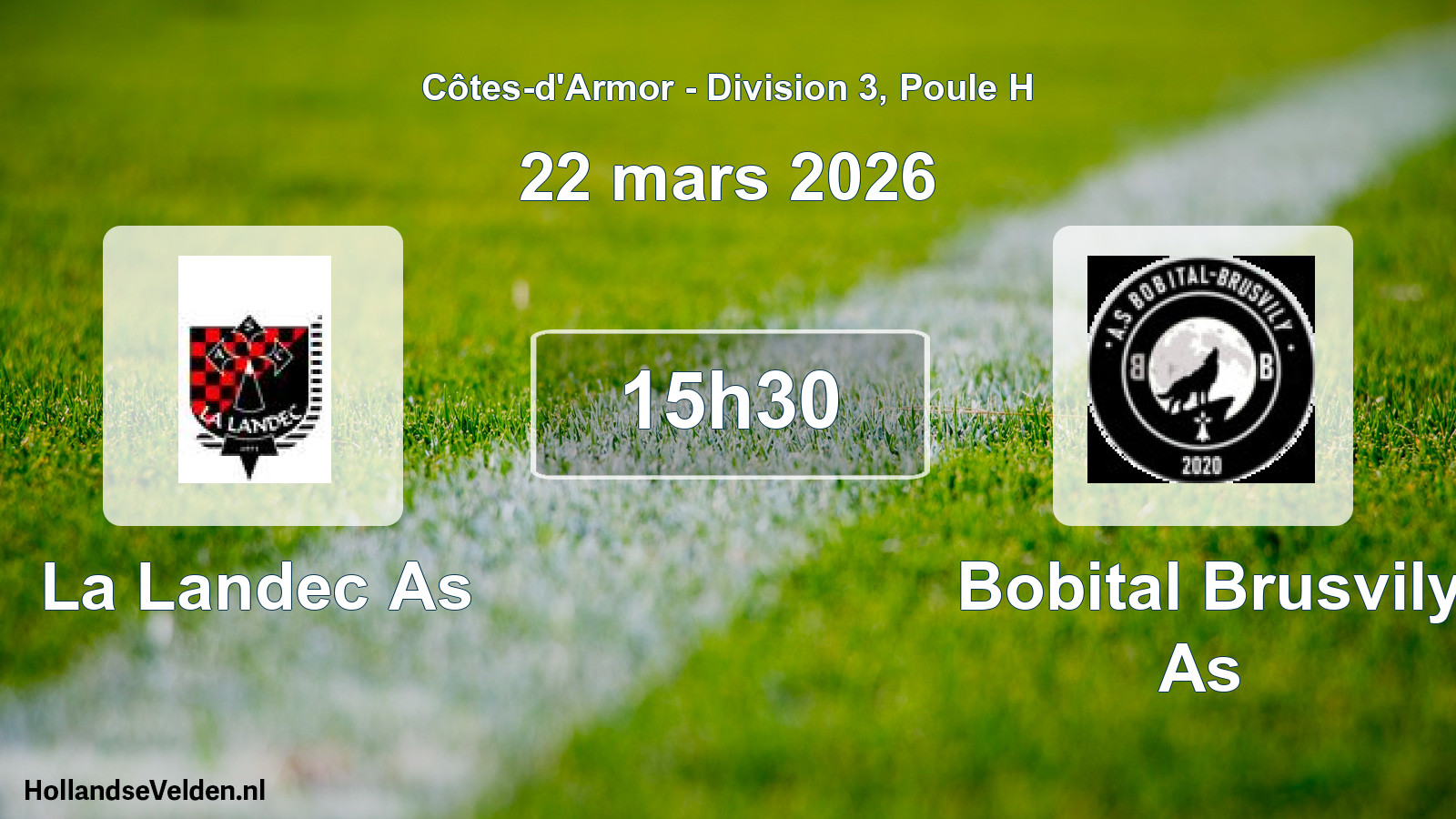 Scheduled Match: La Landec As - Bobital Brusvily As (22 March 2026)