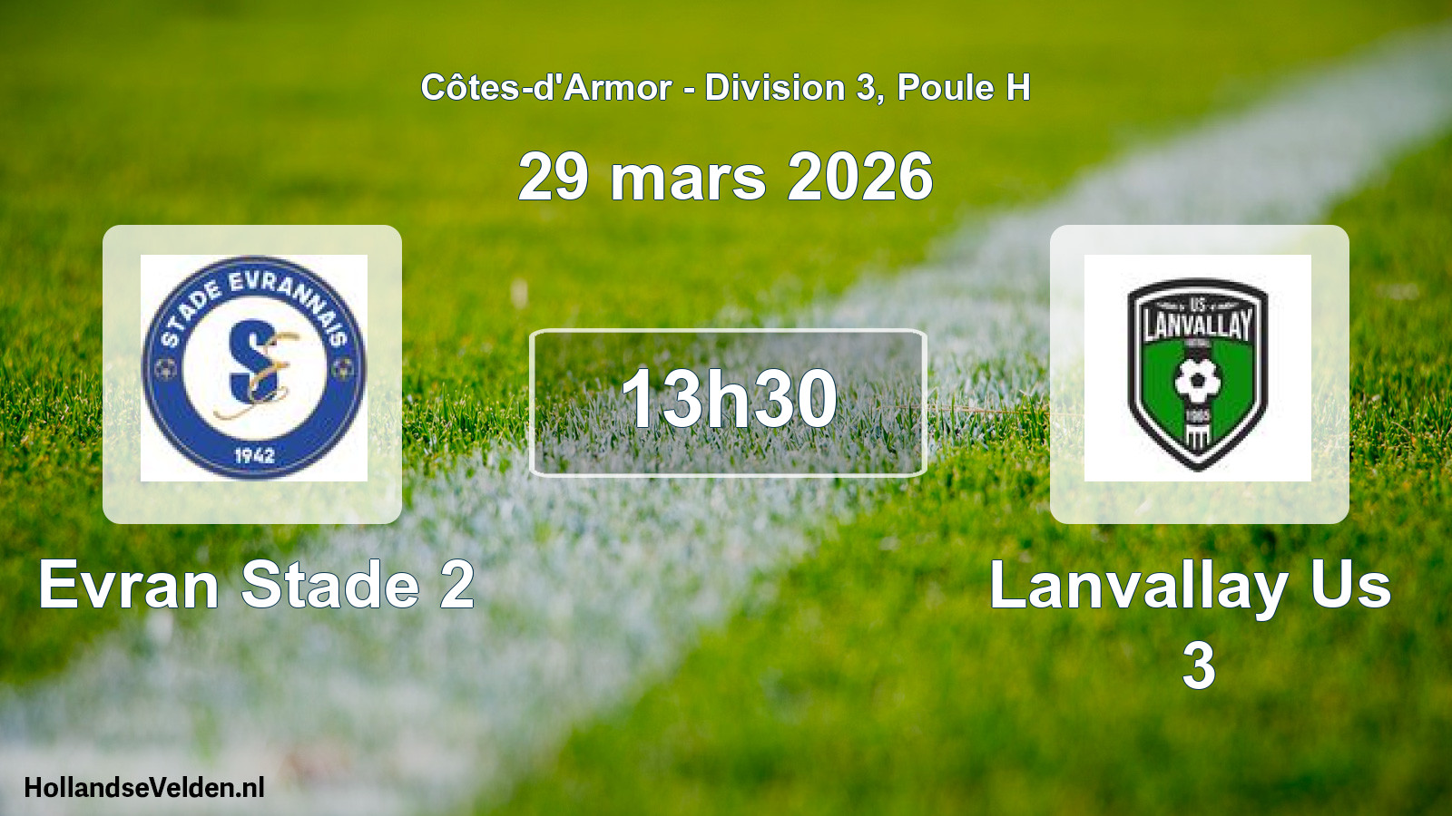 Geplande wedstrijd: Evran Stade 2 - Lanvallay Us 3 (29 mars 2026)