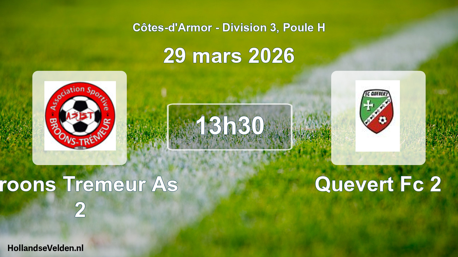 Geplande wedstrijd: Broons Tremeur As 2 - Quevert Fc 2 (29 mars 2026)