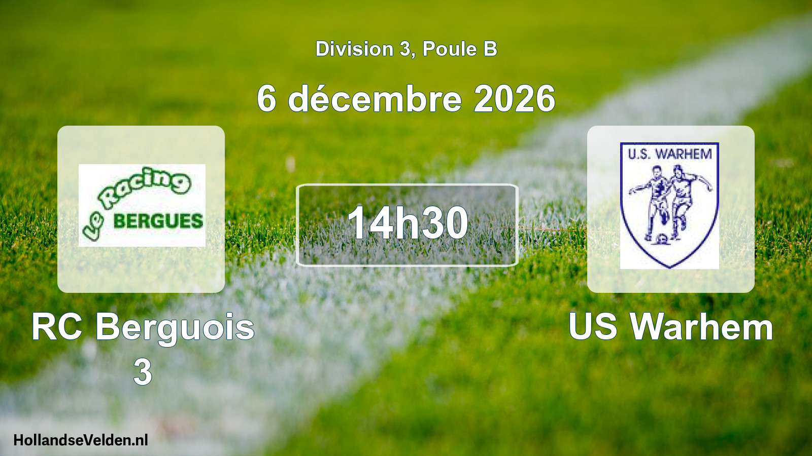 Match programmé: RC Berguois 3 - US Warhem (6 décembre 2026)