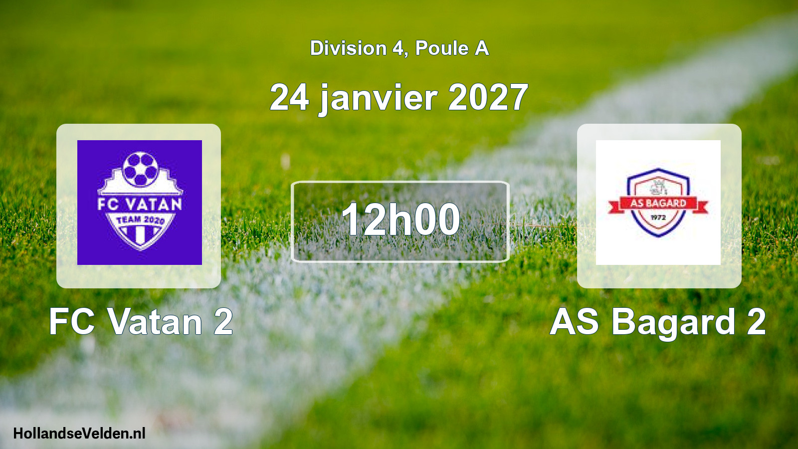 Geplande wedstrijd: FC Vatan 2 - AS Bagard 2 (24 januari 2027)