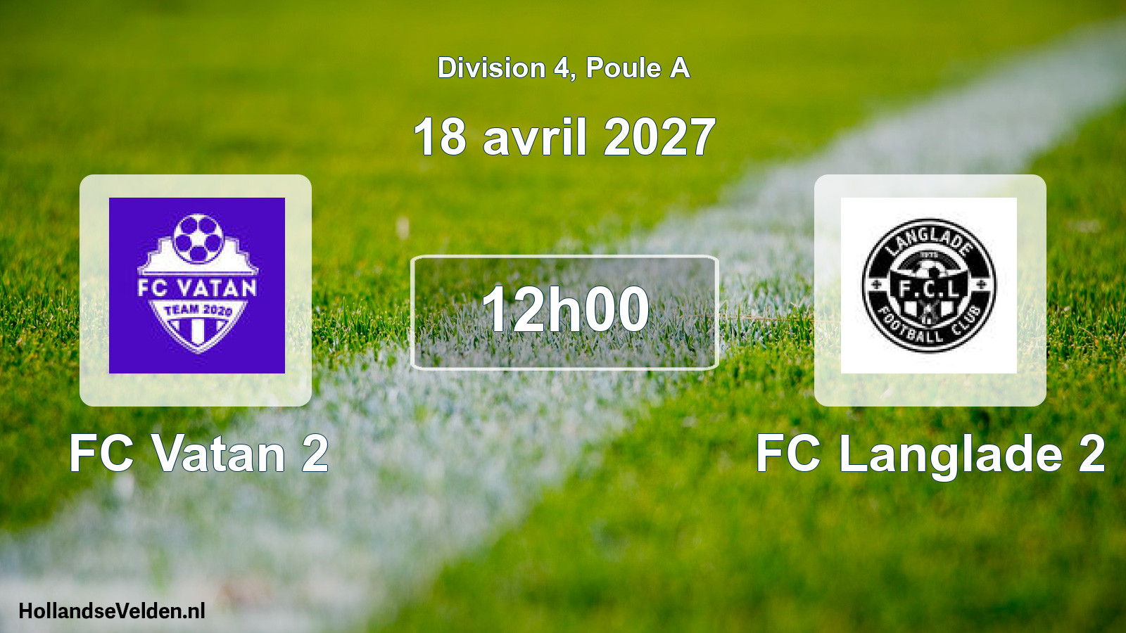 Match programmé: FC Vatan 2 - FC Langlade 2 (18 avril 2027)