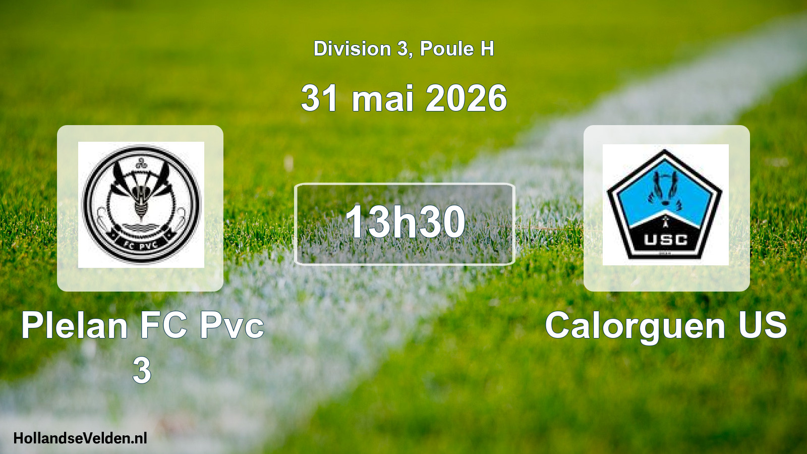 Geplande wedstrijd: Plelan FC Pvc 3 - Calorguen US (31 mei 2026)