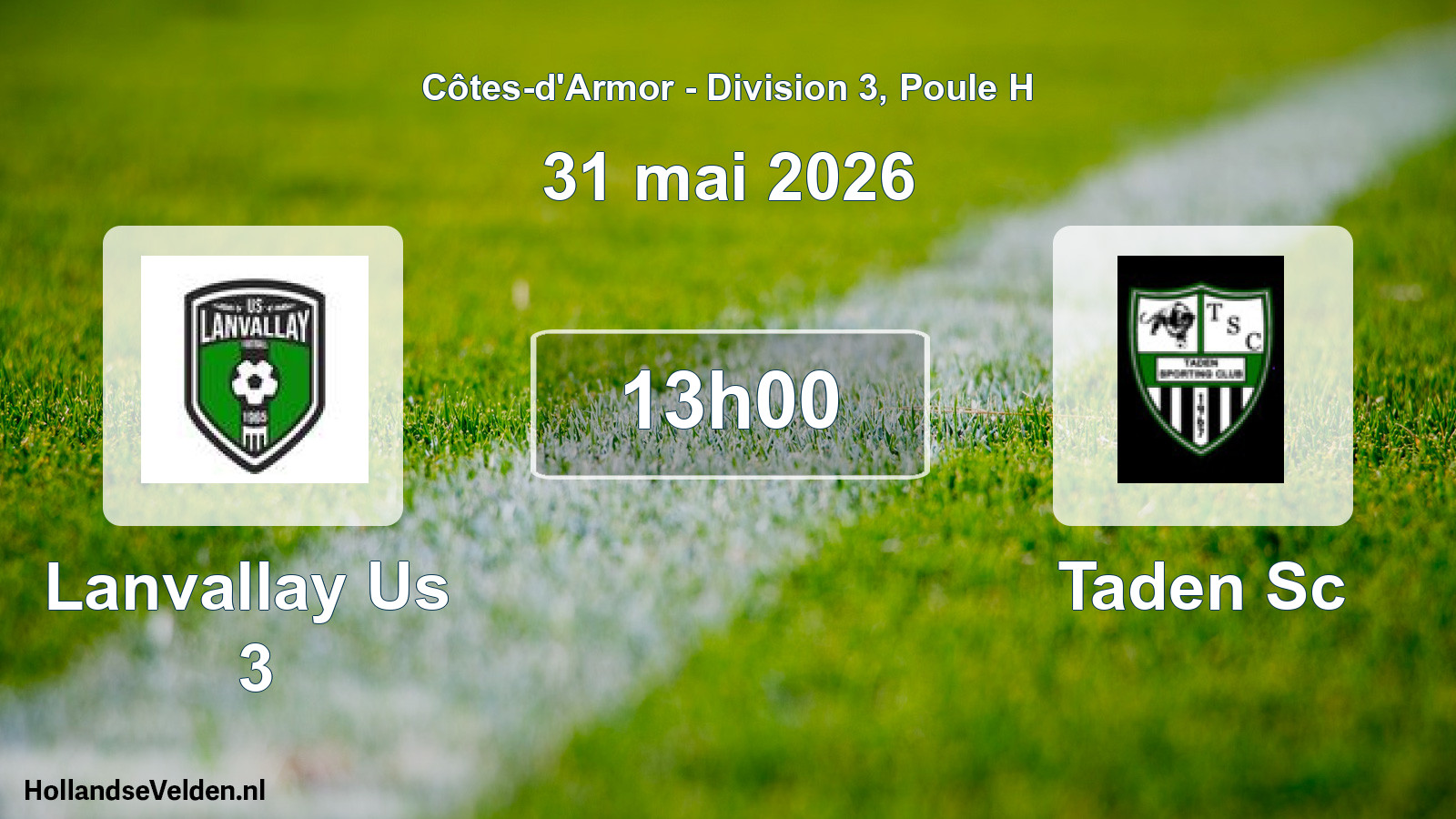 Geplande wedstrijd: Lanvallay Us 3 - Taden Sc (31 mai 2026)