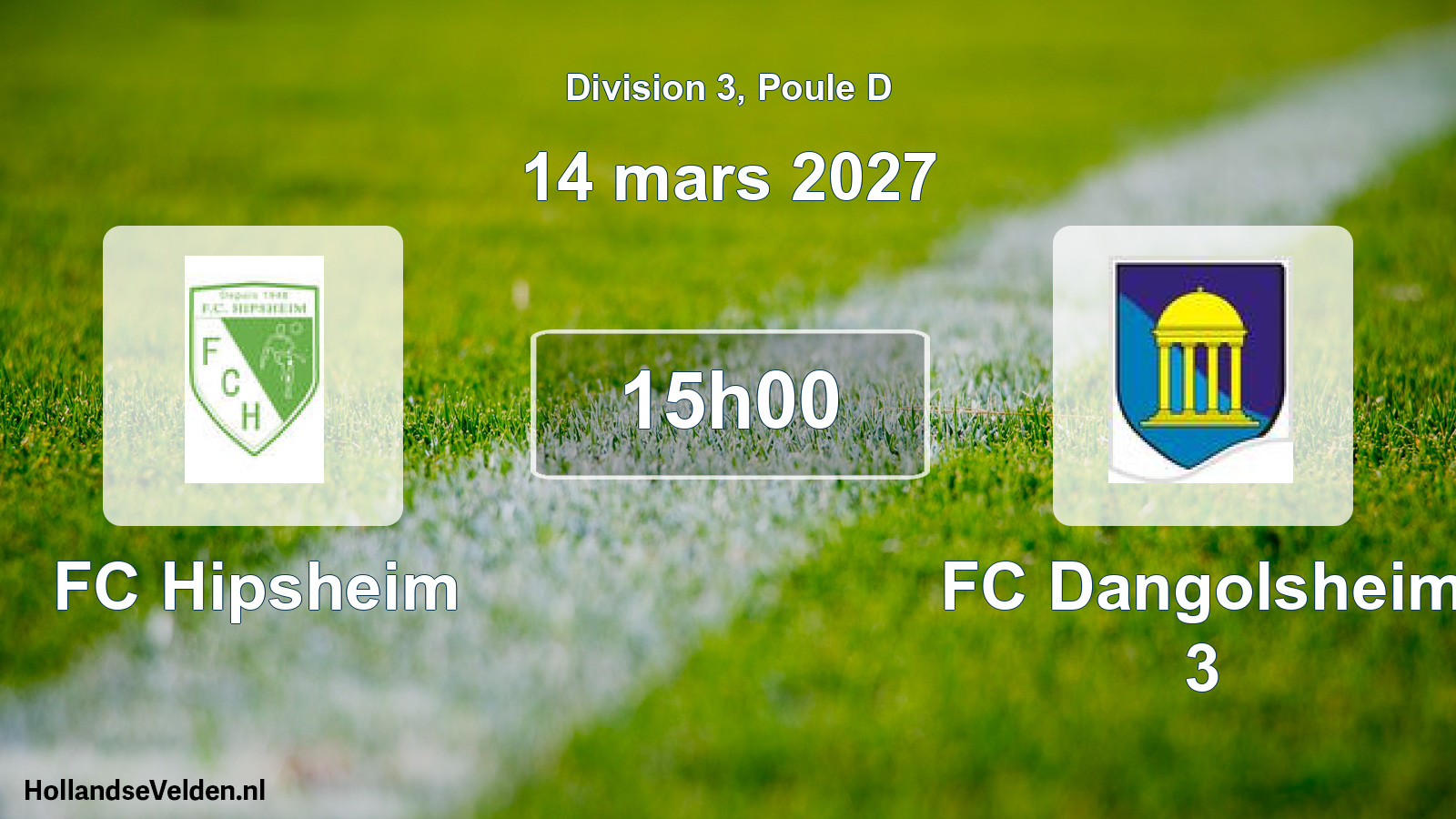 Match programmé: FC Hipsheim - FC Dangolsheim 3 (14 mars 2027)