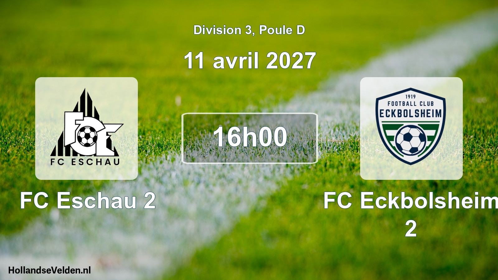 Scheduled Match: FC Eschau 2 - FC Eckbolsheim 2 (11 April 2027)