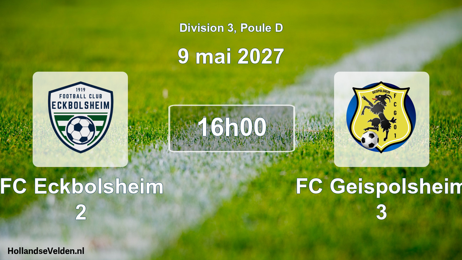 Scheduled Match: FC Eckbolsheim 2 - FC Geispolsheim 3 (9 May 2027)