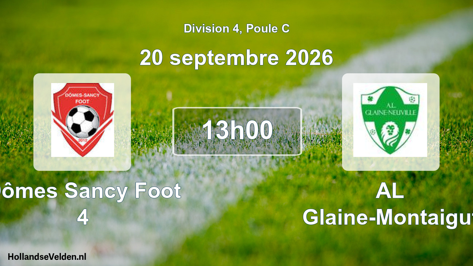 Match programmé: Dômes Sancy Foot 4 - AL Glaine-Montaigut (20 septembre 2026)