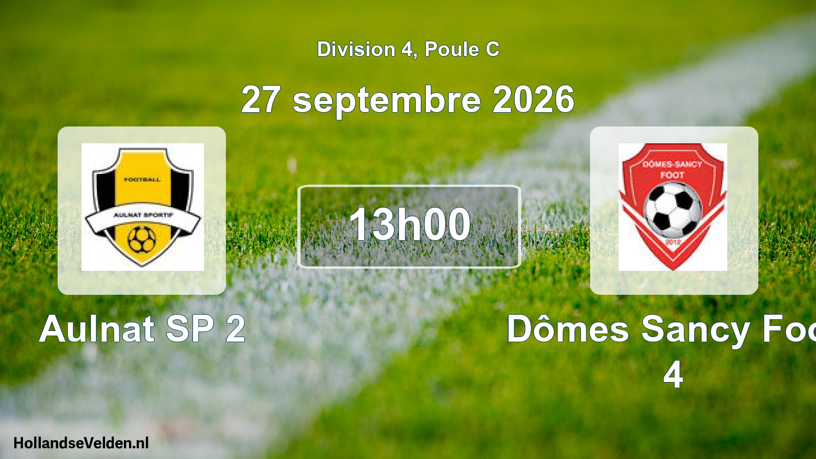 Scheduled Match: Aulnat SP 2 - Dômes Sancy Foot 4 (27 September 2026)