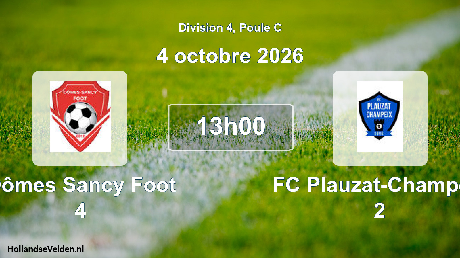 Scheduled Match: Dômes Sancy Foot 4 - FC Plauzat-Champeix 2 (4 October 2026)