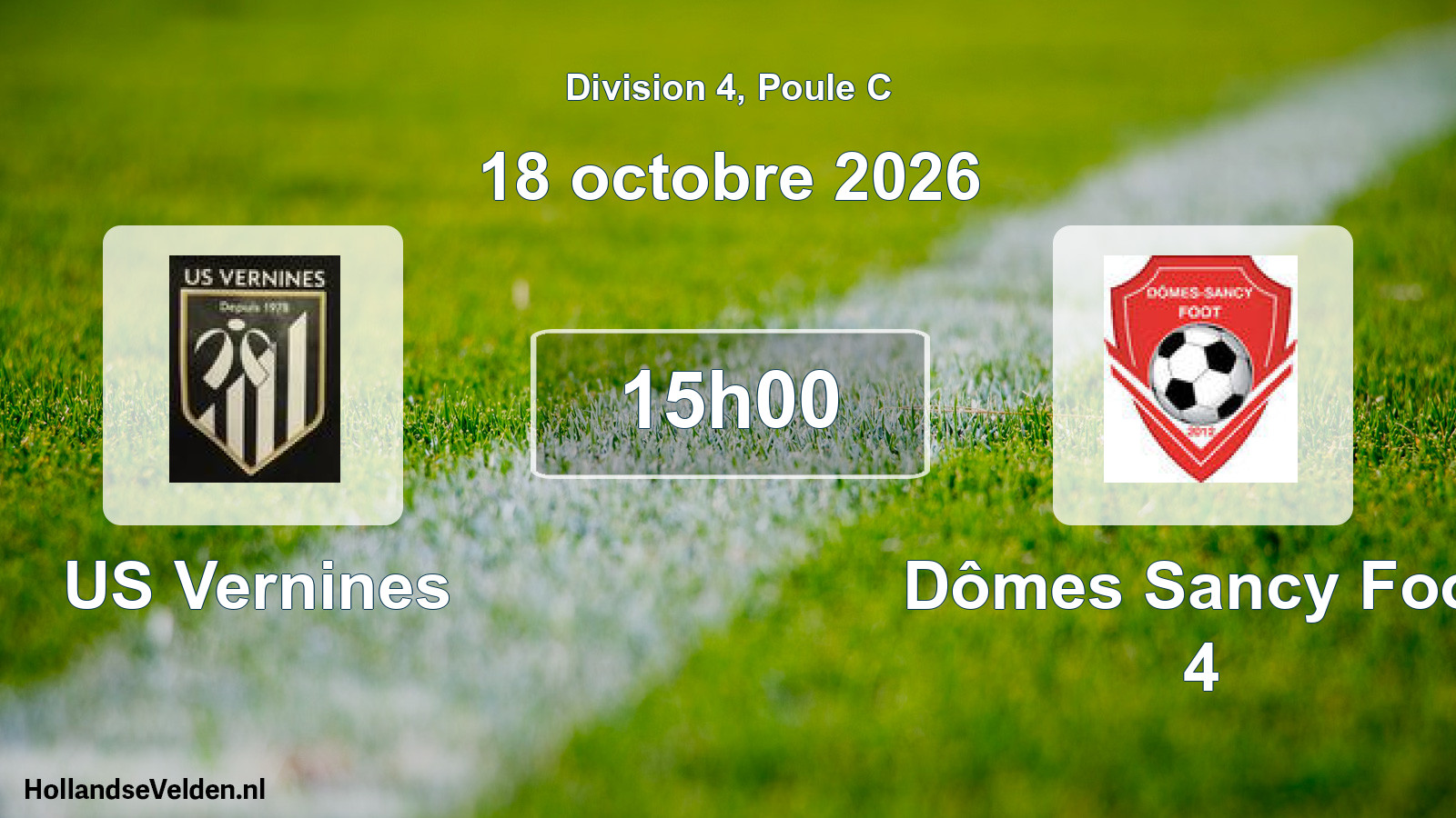 Scheduled Match: US Vernines - Dômes Sancy Foot 4 (18 October 2026)